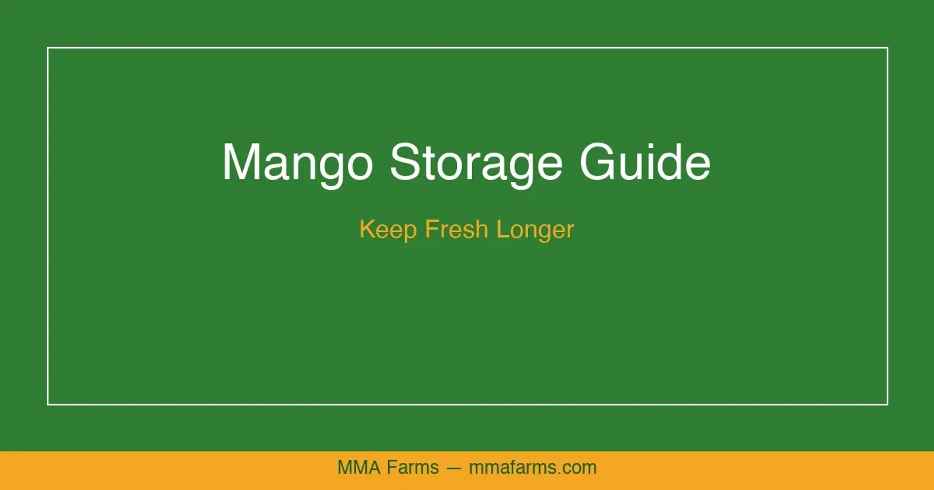 Mango Storage Temperature How to Store Mangoes: Fresh, Ripe, Cut